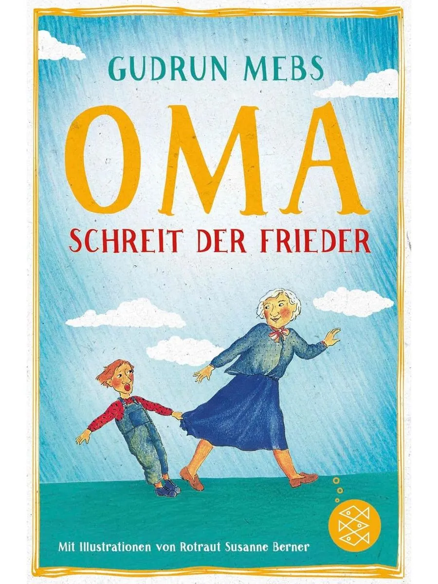Oma Schreit der Frieder детские рассказы на немецком